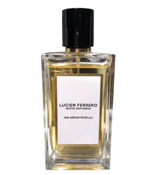 Lucien Ferrero Maitre Parfumeur Par Amour Pour Lui